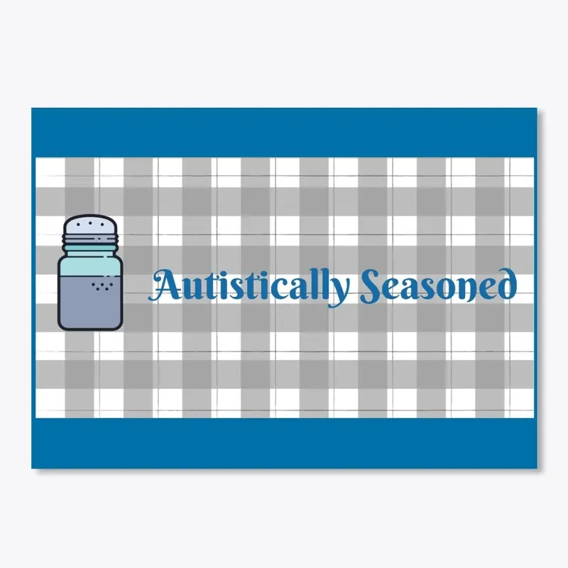 "Autistically Seasoned" Sticker